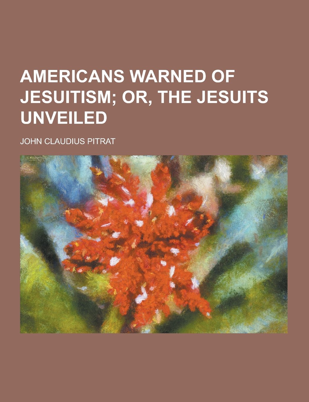 Product Image: Americans Warned of Jesuitism
