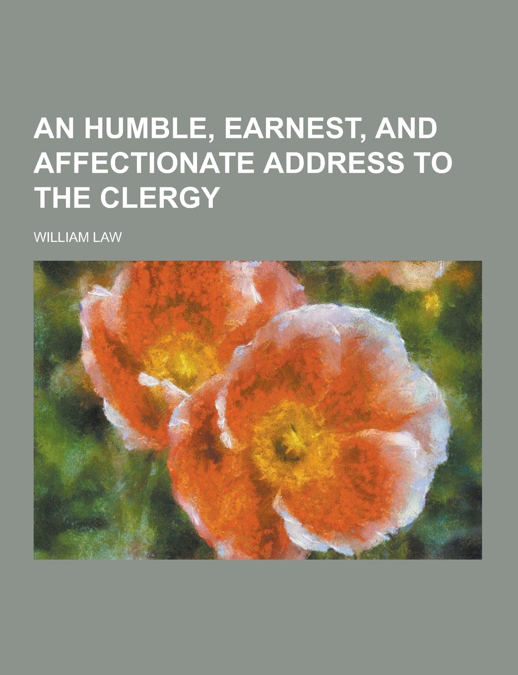 An Humble, Earnest, and Affectionate Address to the Clergy Books
