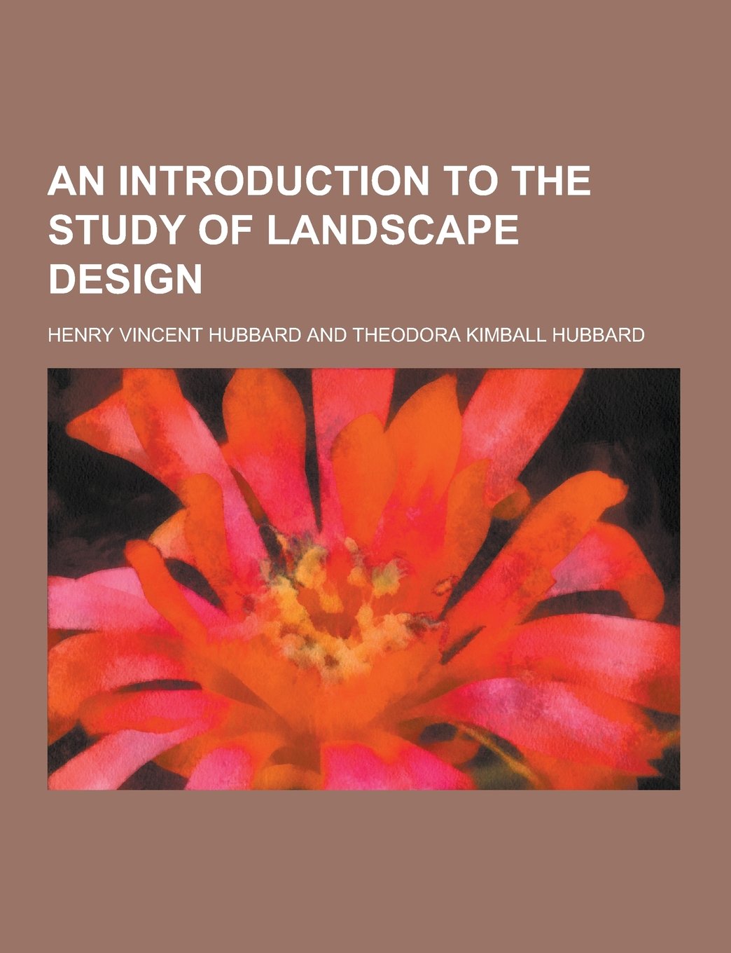 An introduction to the study of landscape design Politics & History
