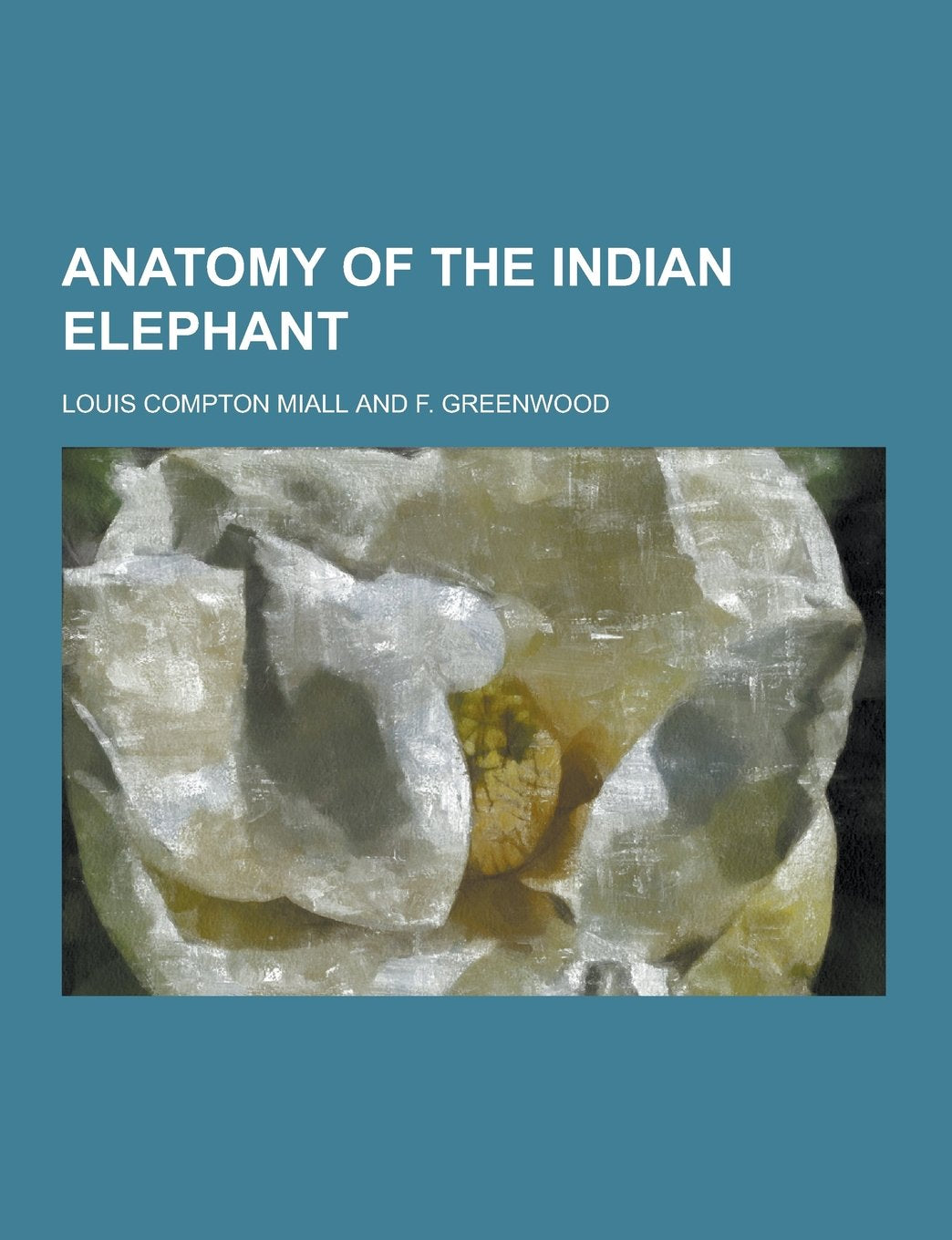 Anatomy of the Indian Elephant Books