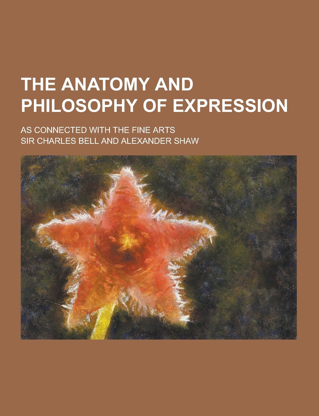 The Anatomy and Philosophy of Expression; As Connected with the Fine Arts book