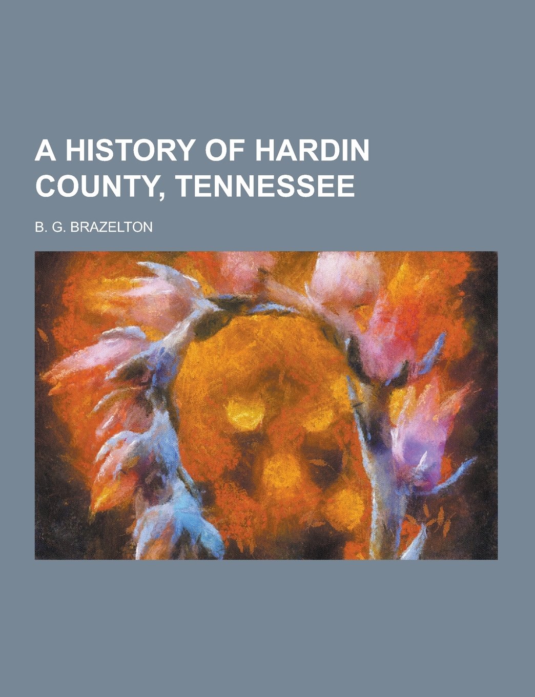 A History of Hardin County, Tennessee Books