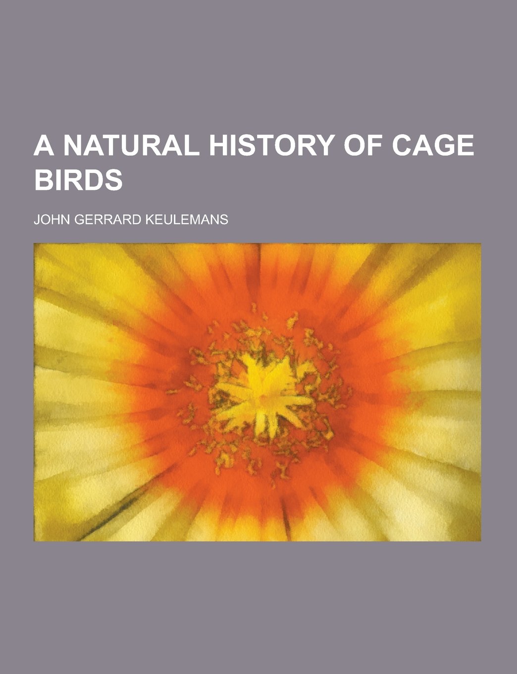 A Natural History of Cage Birds Books