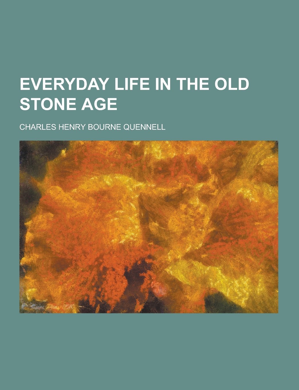 Everyday Life in the Old Stone Age Books