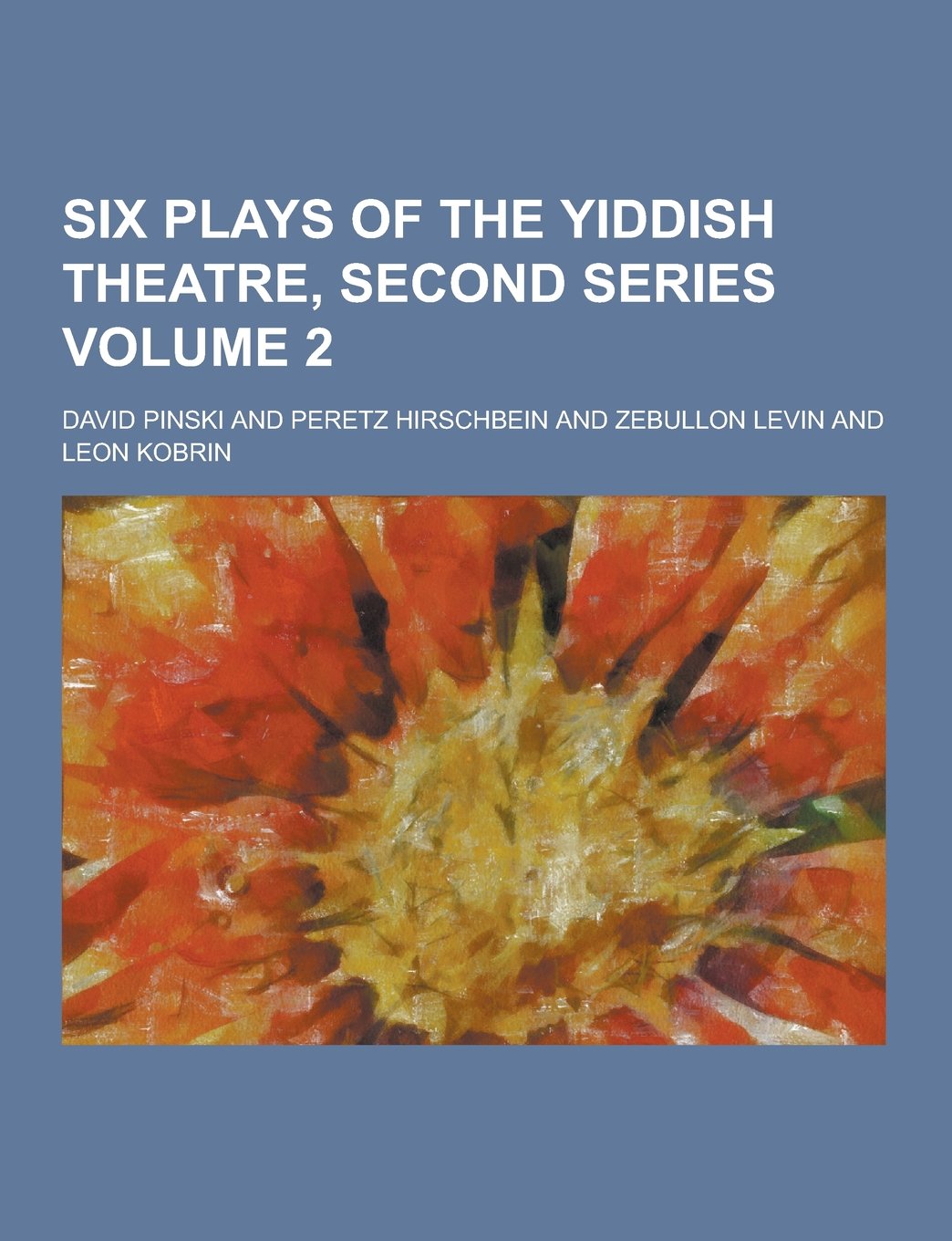Six Plays of the Yiddish Theatre, Second Series Volume 2 Books