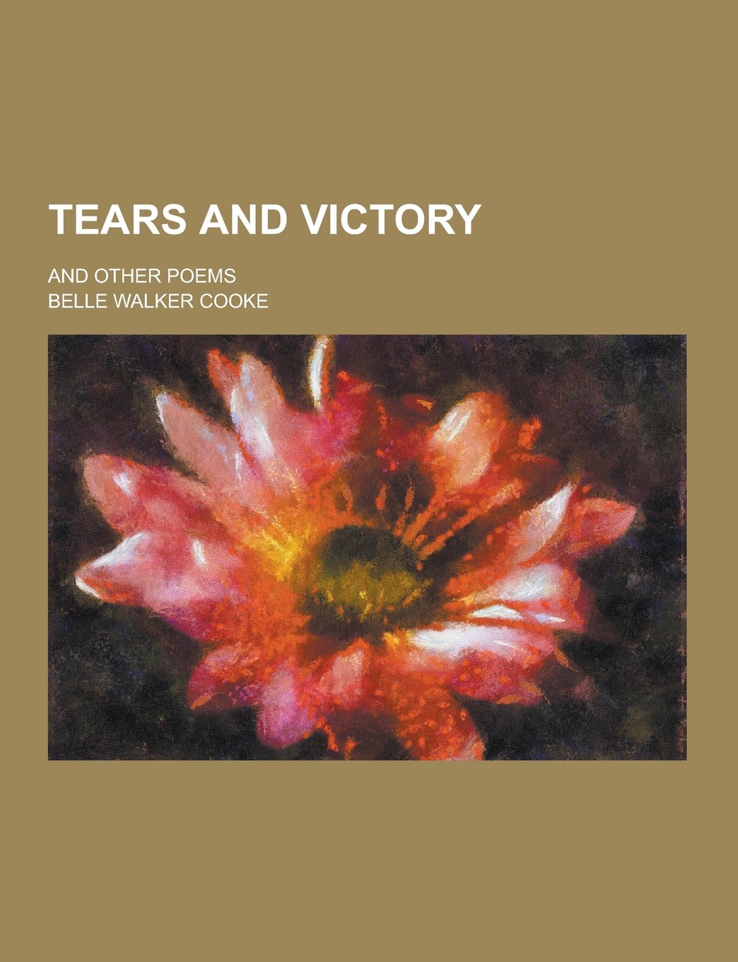 Tears and Victory; And Other Poems Books