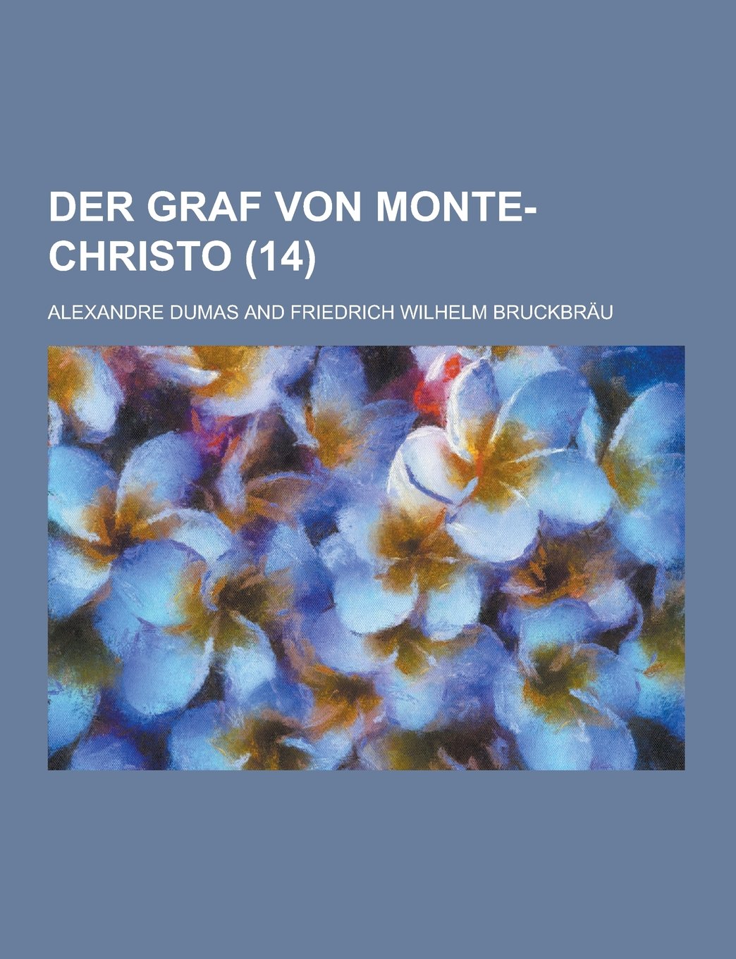 Der Graf Von Monte-Christo (14) (French Edition) Contemporary literature
