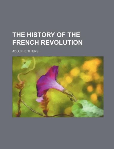 The History of the French Revolution Books