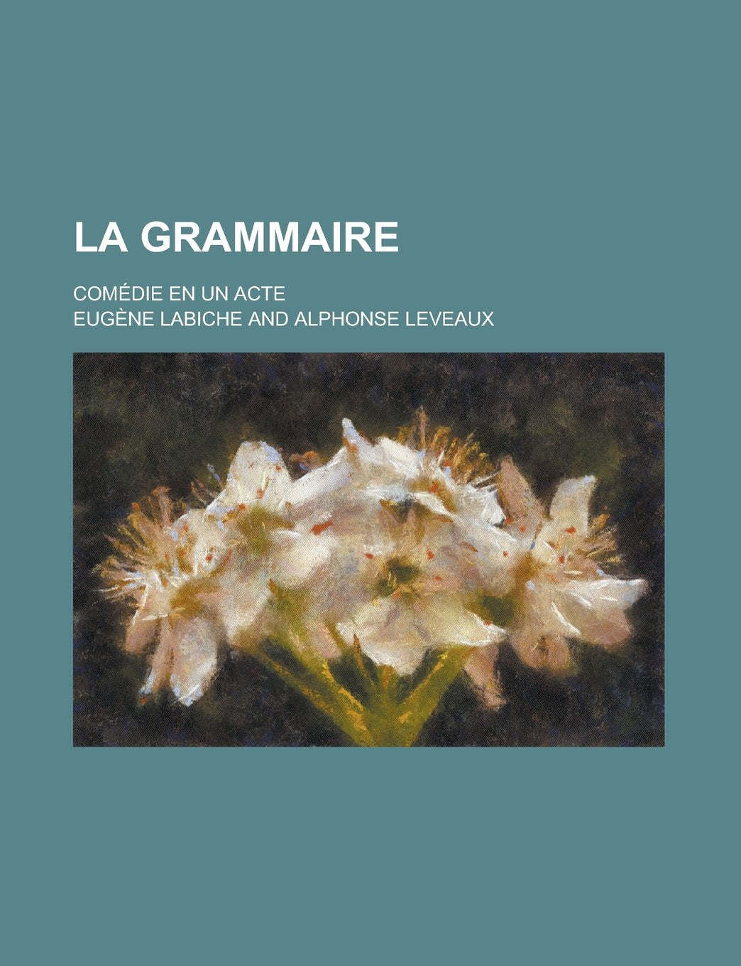 La grammaire; comédie en un acte (French Edition) Books