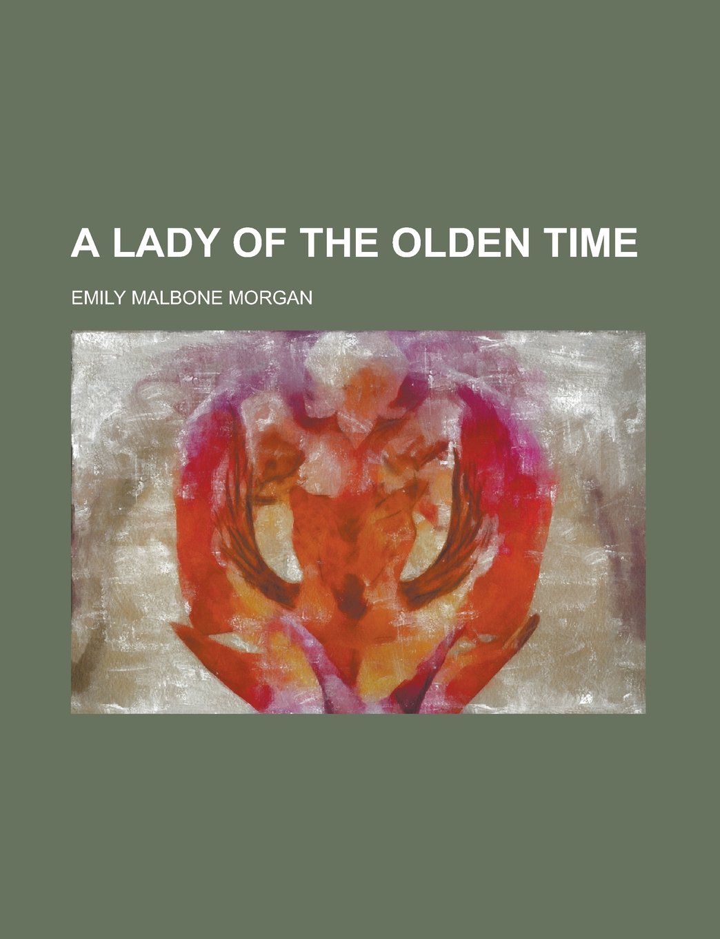 A lady of the olden time Books