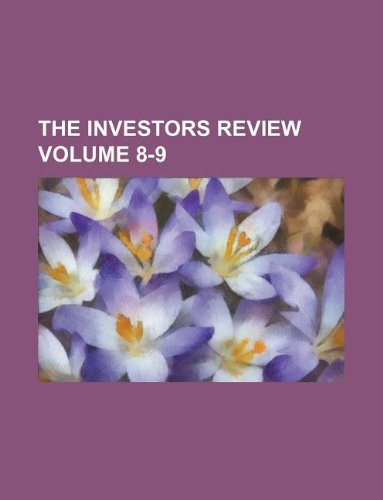 The Investors Review Volume 8-9 Books