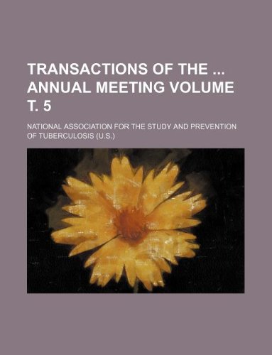 Transactions of the Annual Meeting Volume . 5 Books