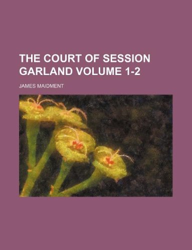 The Court of Session Garland Volume 1-2 Books