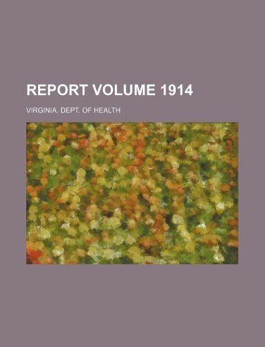 Report Volume 1914 book