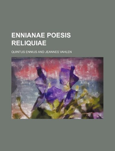 Ennianae Poesis Reliquiae Books