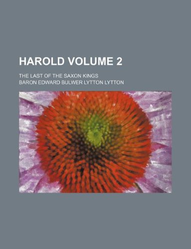 Harold Volume 2; The Last of the Saxon Kings Books