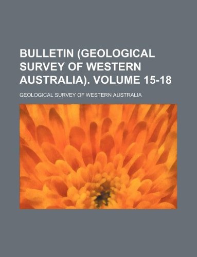 Bulletin (Geological Survey of Western Australia). Volume 15-18 Books
