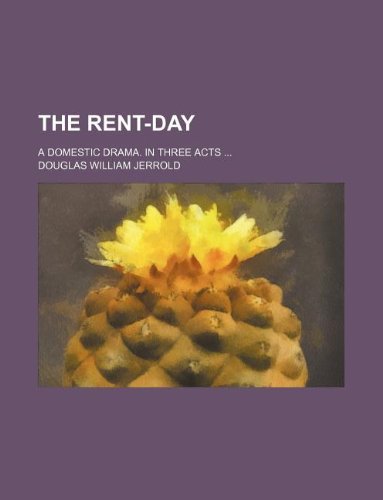 The Rent-Day; A Domestic Drama. in Three Acts Books