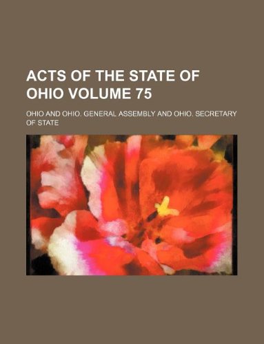 Acts of the State of Ohio Volume 75 Books
