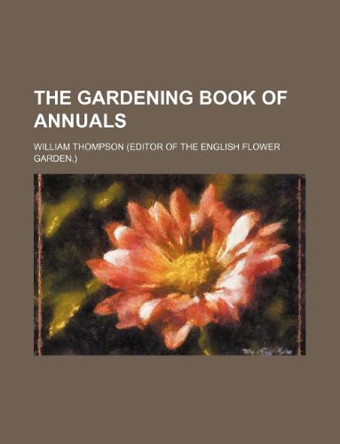 The Gardening Book of Annuals Books