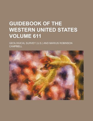 Guidebook of the Western United States Volume 611 Books