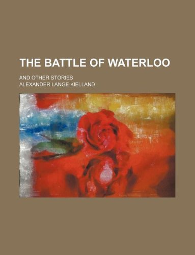 The Battle of Waterloo; And Other Stories Books
