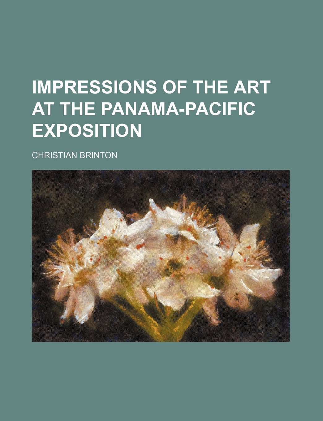 Impressions of the Art at the Panama-Pacific Exposition Books