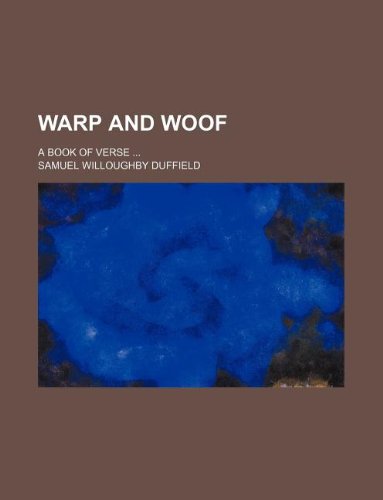 Warp and Woof; A Book of Verse Books
