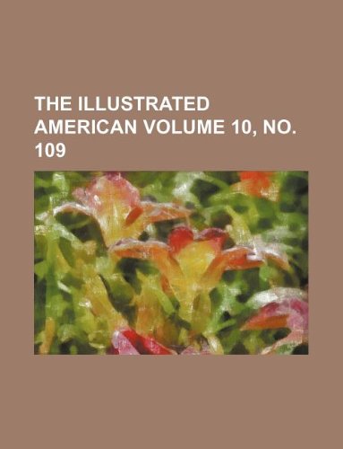 The Illustrated American Volume 10, No. 109 Books