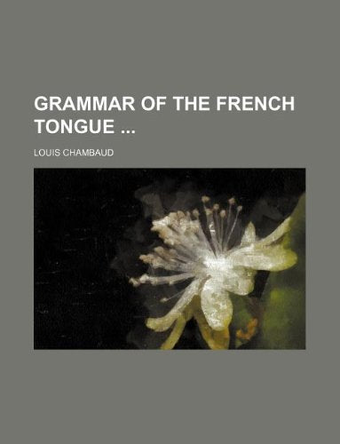 Grammar of the French Tongue Books