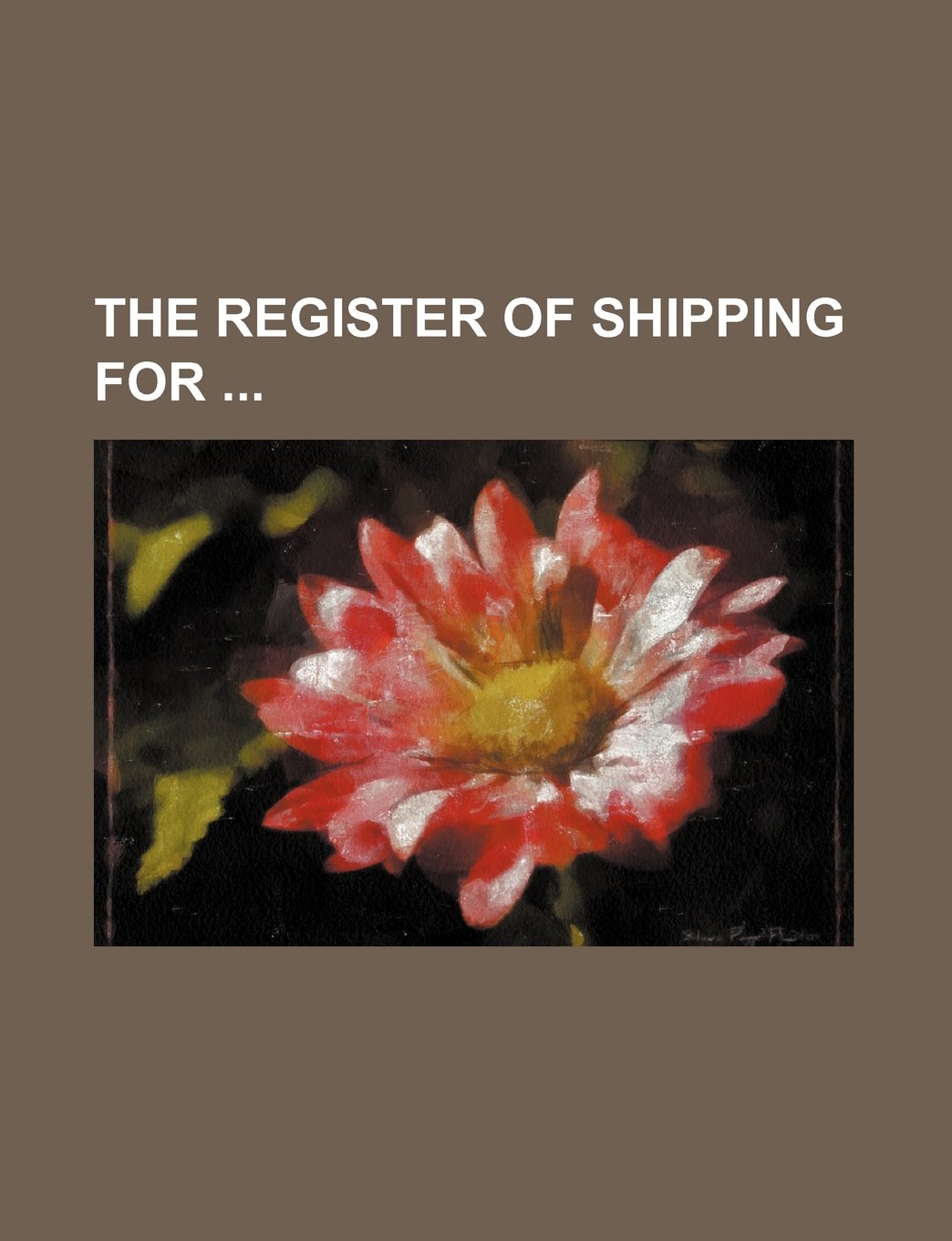 The Register of Shipping for Books