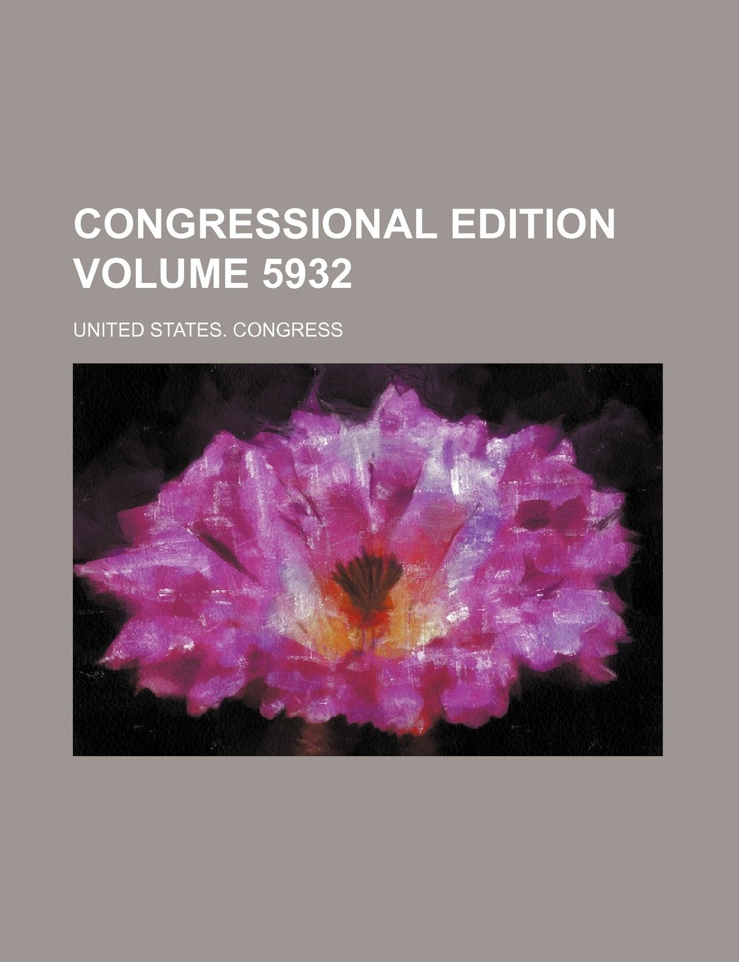 Congressional Edition Volume 5932 Books