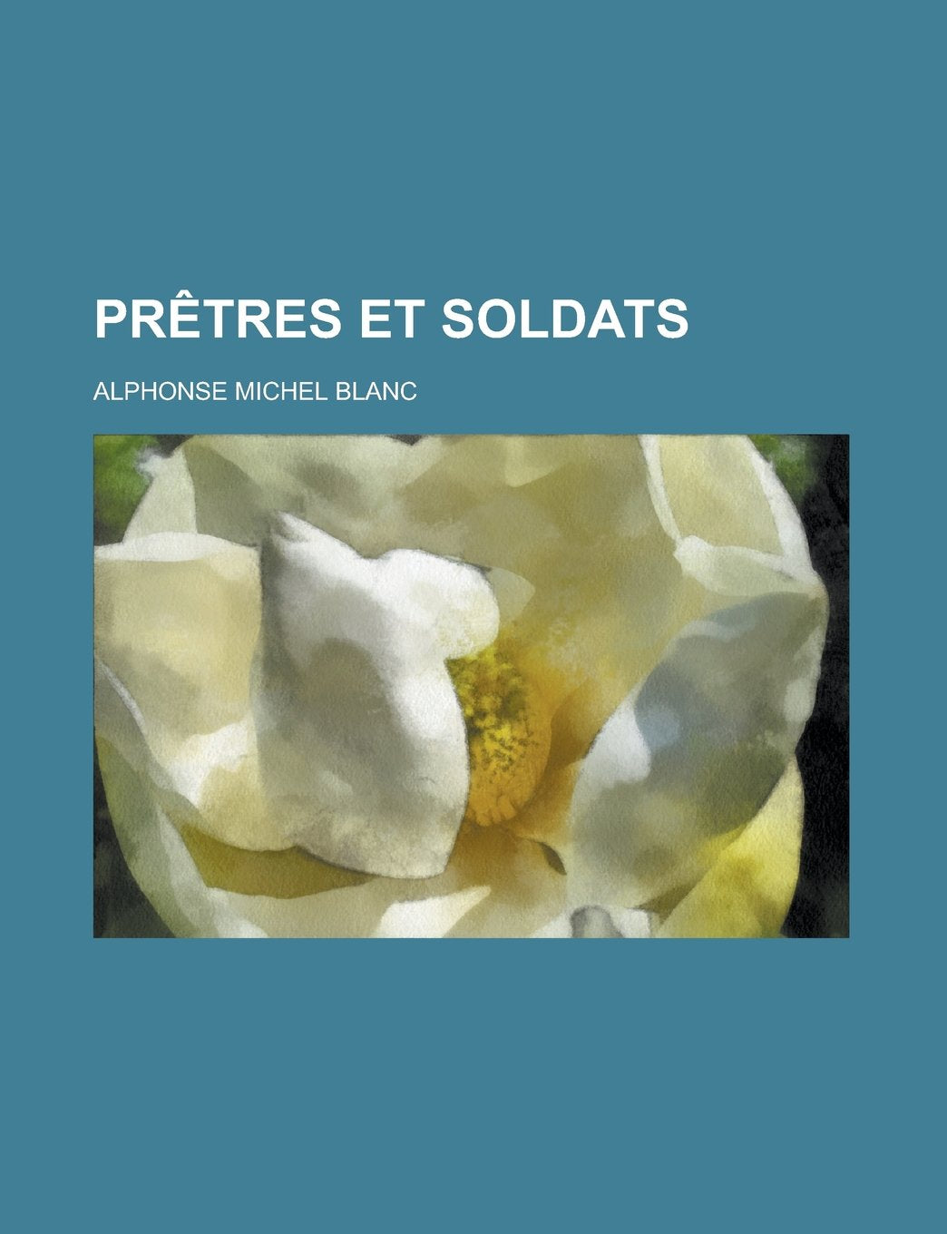 Prêtres et soldats (French Edition) Books
