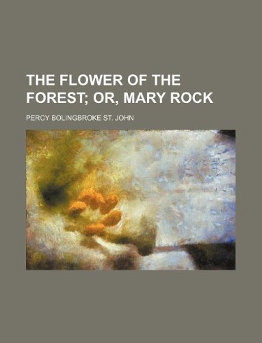 The Flower of the Forest; Or, Mary Rock Books
