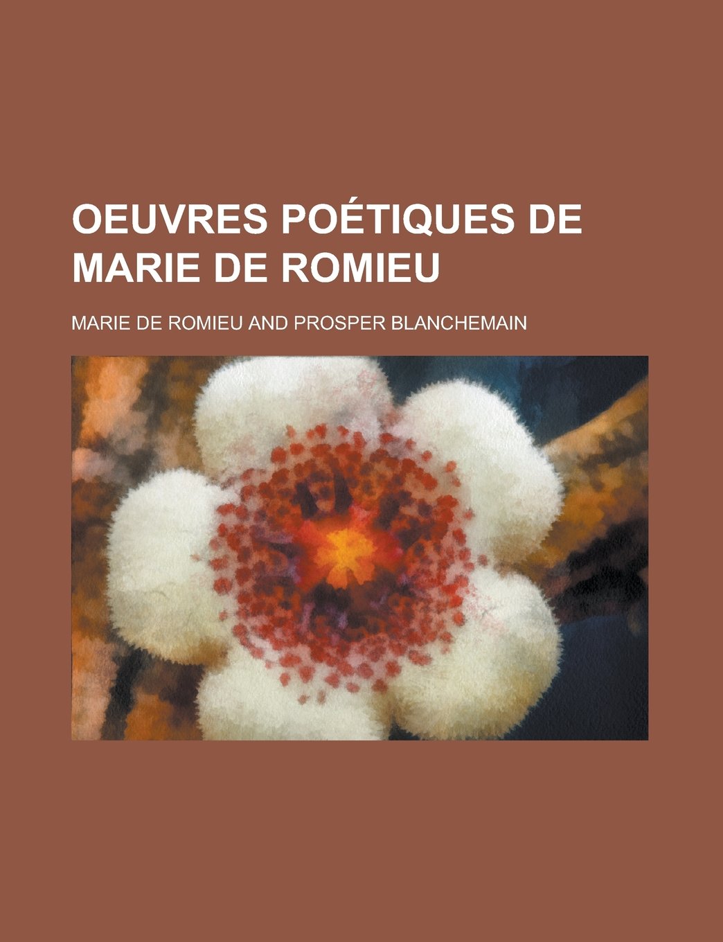 Oeuvres poétiques de Marie de Romieu (French Edition) Books