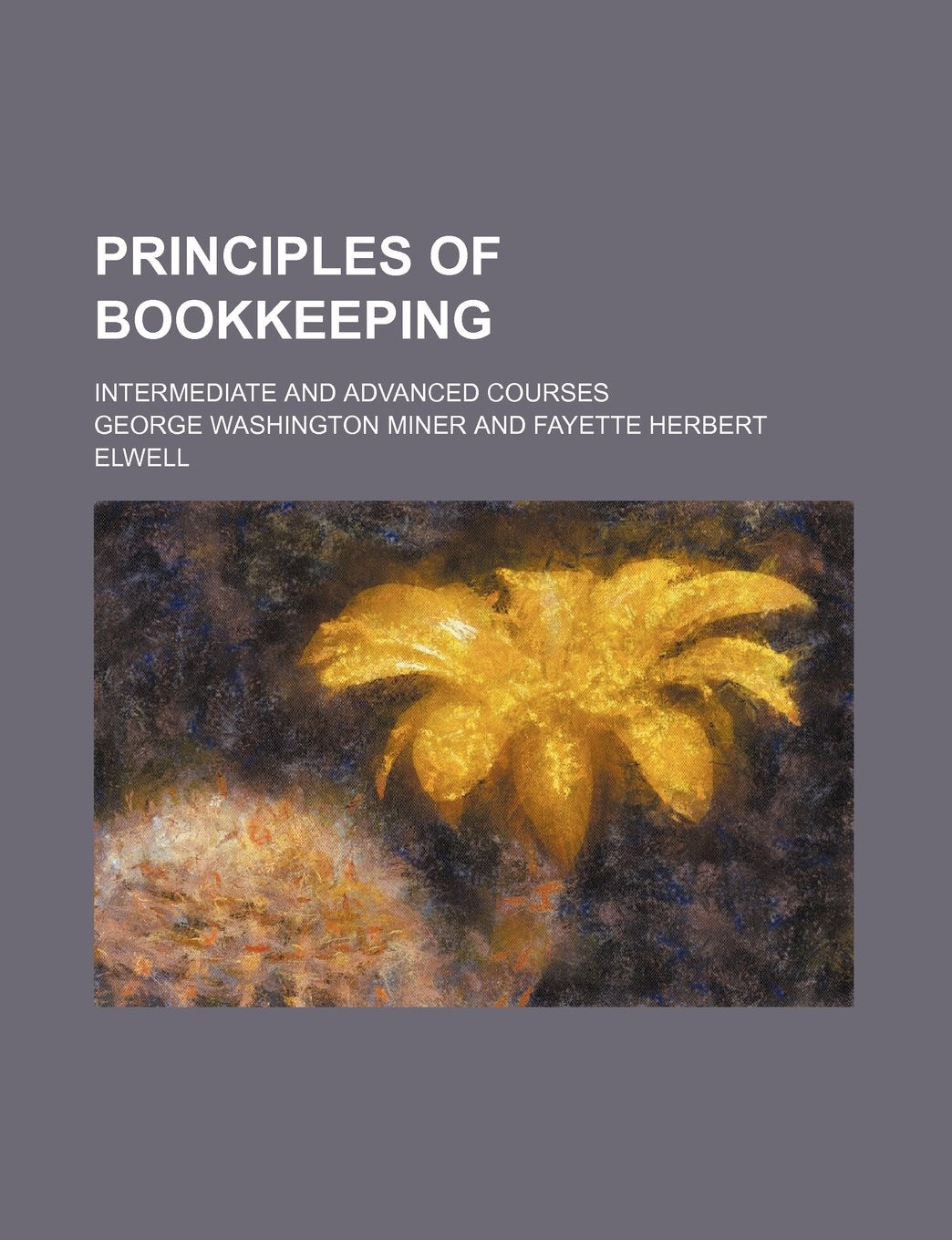 Product Image: Principles of Bookkeeping; Intermediate and Advanced Courses