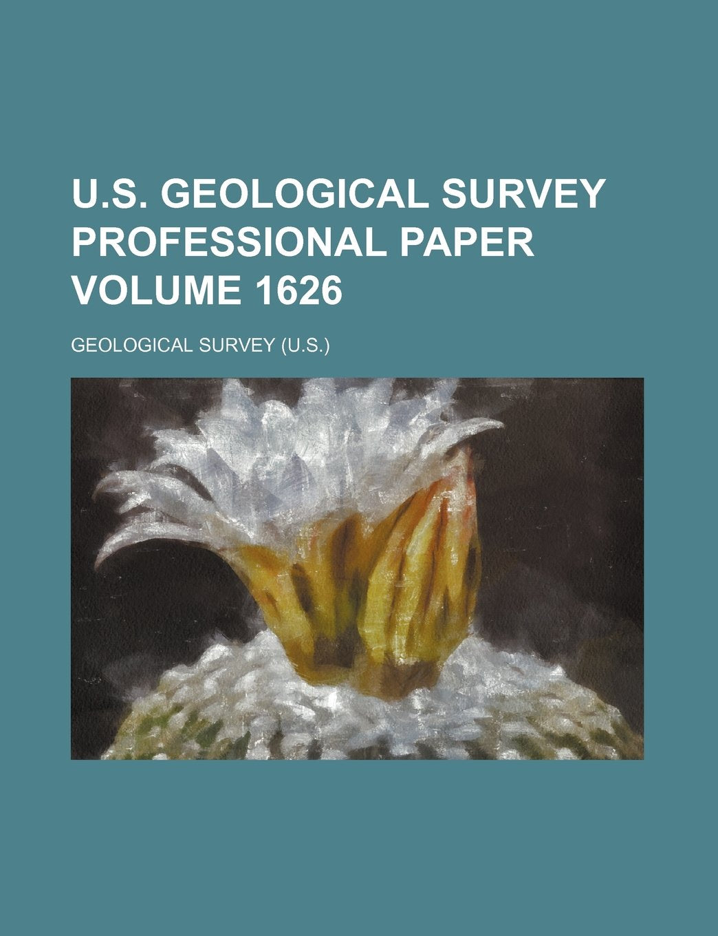 U.S. Geological Survey Professional Paper Volume 1626 Books