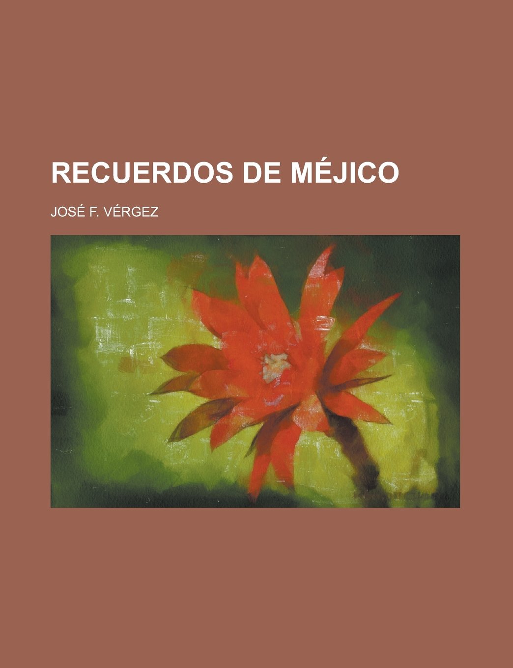 Recuerdos de Méjico (Spanish Edition) Books