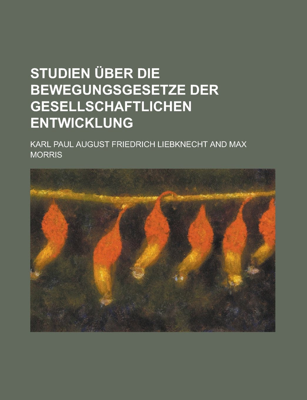 Studien Uber Die Bewegungsgesetze Der Gesellschaftlichen Entwicklung Philosophy