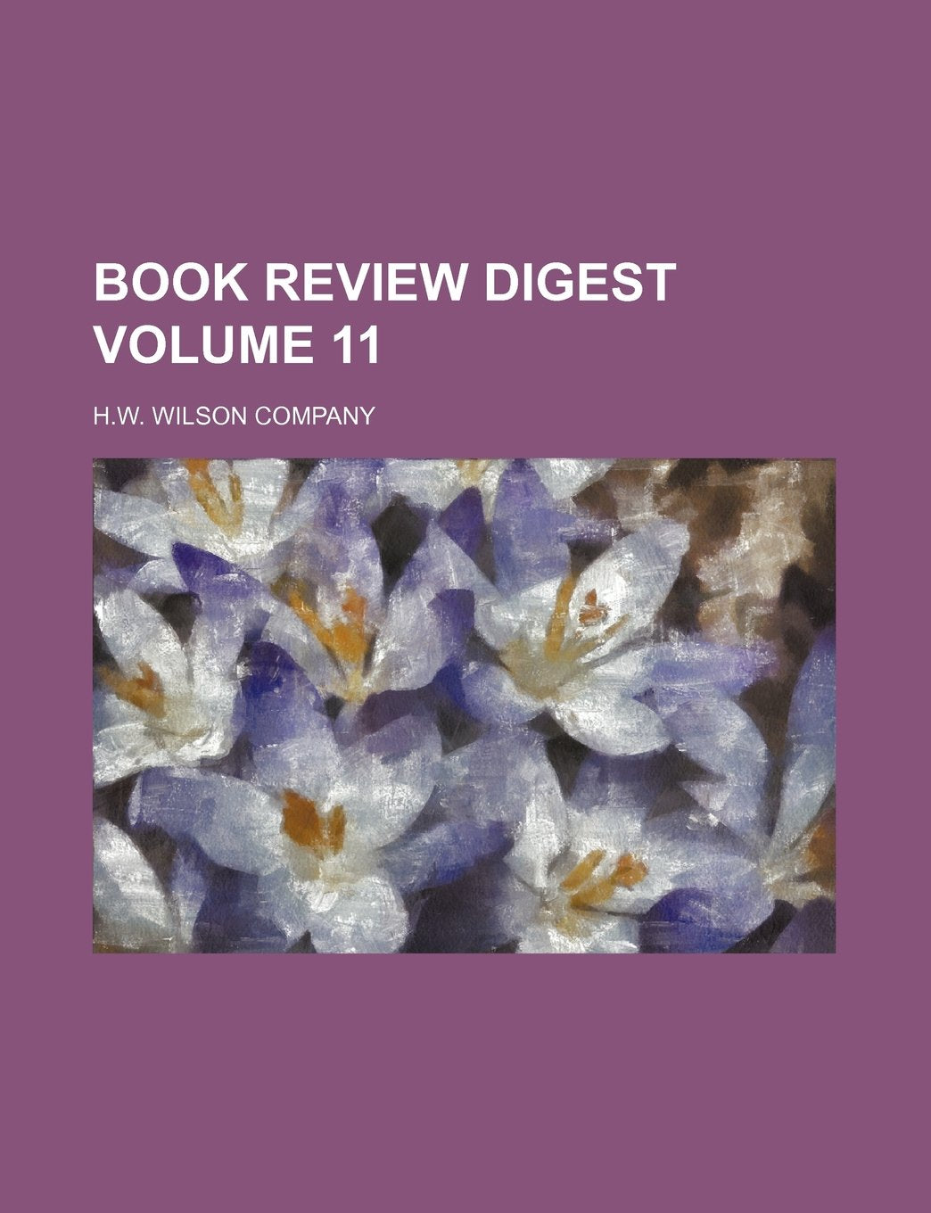 Book Review Digest Volume 11 Books
