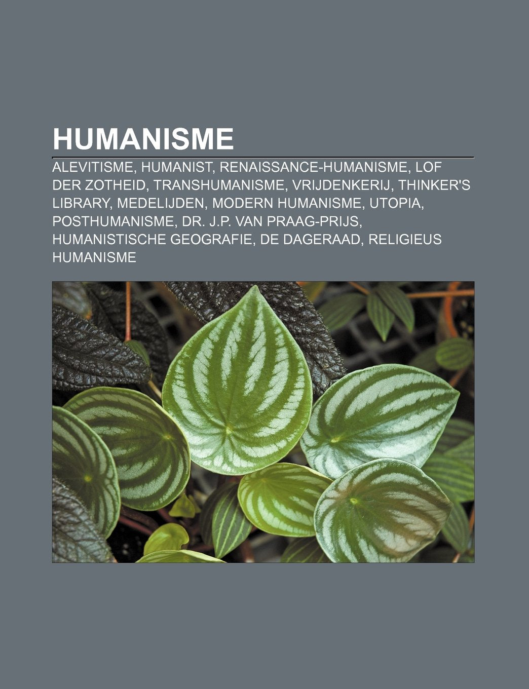 Humanisme: Alevitisme, Humanist, Renaissance-Humanisme, Lof Der Zotheid, Transhumanisme, Vrijdenkerij, Thinker's Library, Medelijden book