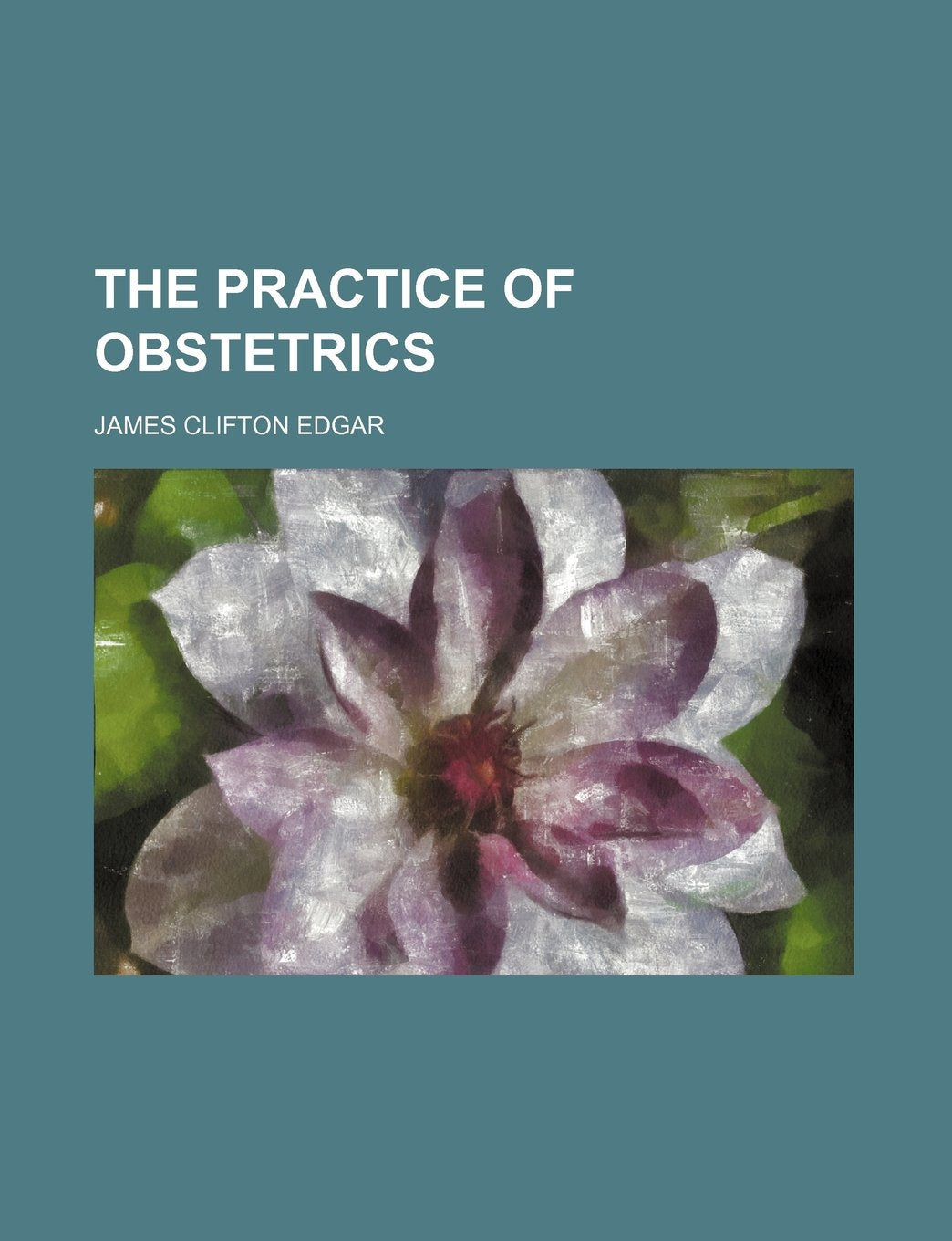 The Practice of Obstetrics book