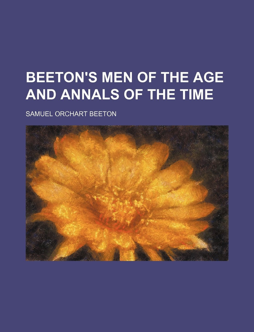 Beeton's Men of the Age and Annals of the Time Books