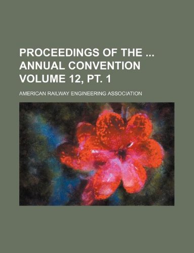 Proceedings of the Annual Convention Volume 12, PT. 1 Books