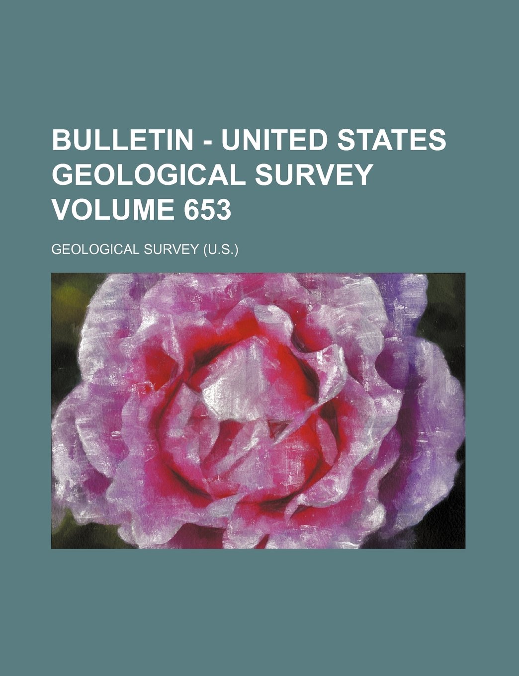Bulletin - United States Geological Survey Volume 653 Books