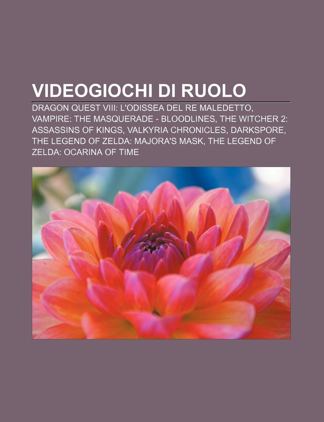 Videogiochi Di Ruolo: Dragon Quest VIII: L'Odissea del Re Maledetto, Vampire: The Masquerade - Bloodlines, the Witcher 2: Assassins of Kings book