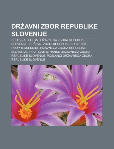 Dr Avni Zbor Republike Slovenije: Delovna Telesa Dr Avnega Zbora Republike Slovenije, Dr Avni Zbori Republike Slovenije book