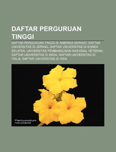 Daftar Perguruan Tinggi: Daftar Perguruan Tinggi Di Amerika Serikat, Daftar Universitas Di Jepang, Daftar Universitas Di Korea Selatan book