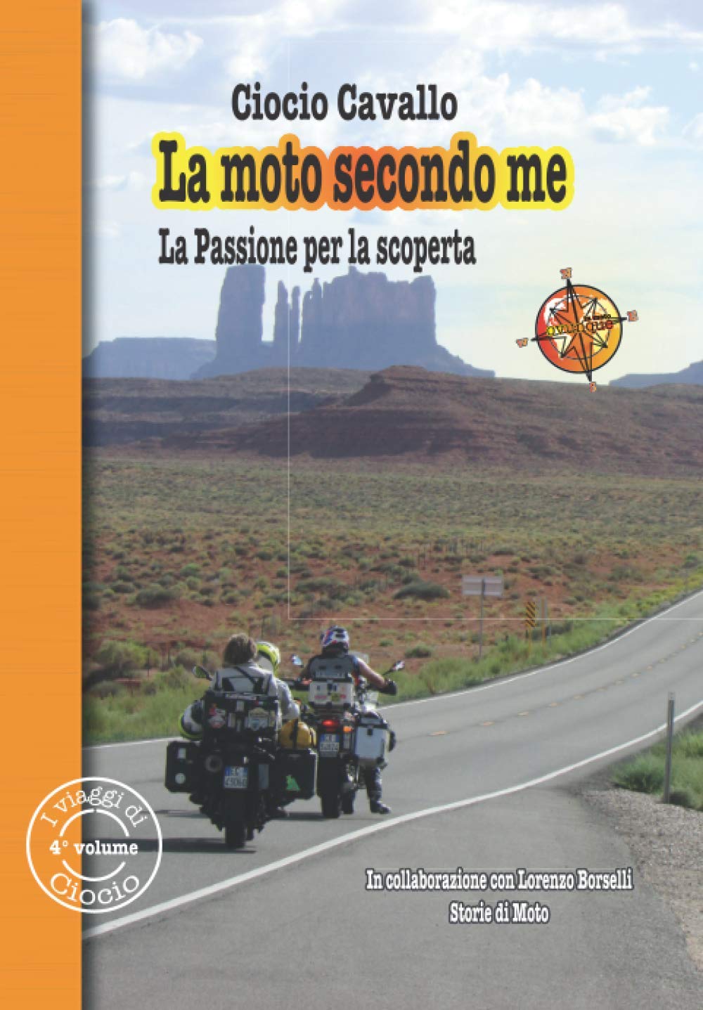 La Moto seconde me: La Passione per la scoperta (I viaggi di Ciocio) Action & Adventure