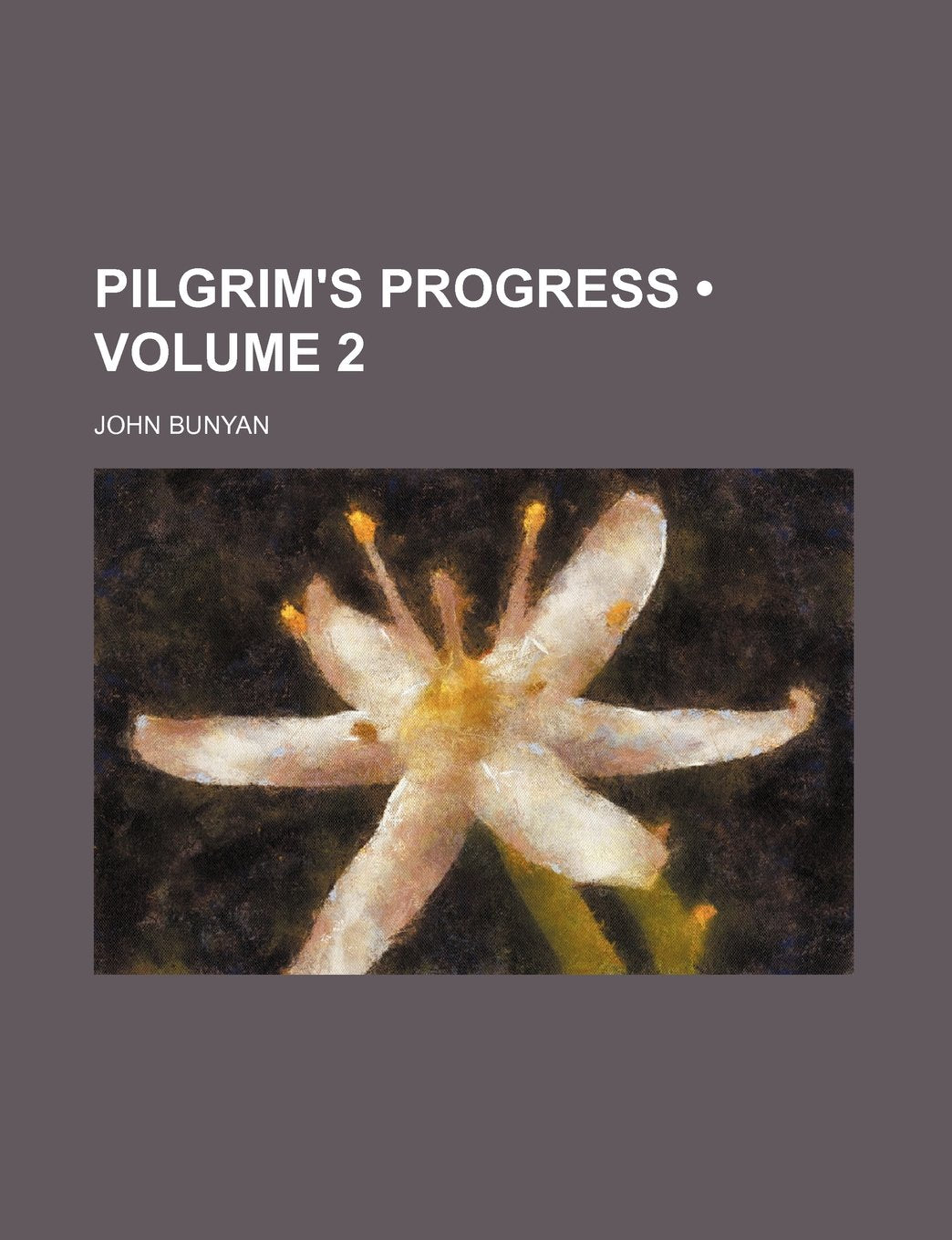 Pilgrim's Progress (Volume 2) Books